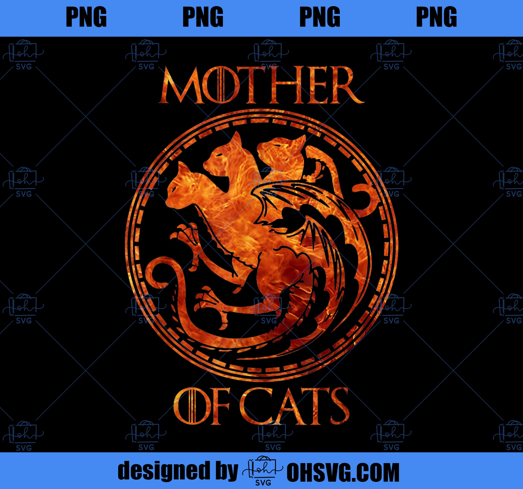 Mother of Cats With Fire Art Animal Lovers PNG, Mom PNG, Mothers Day PNG