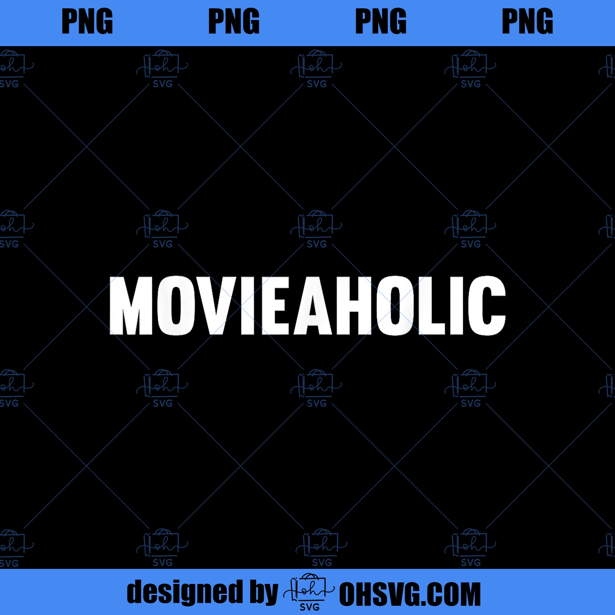 Movieaholic Gift idea for movie lovers film buffs PNG, Movies PNG, Movieaholic PNG