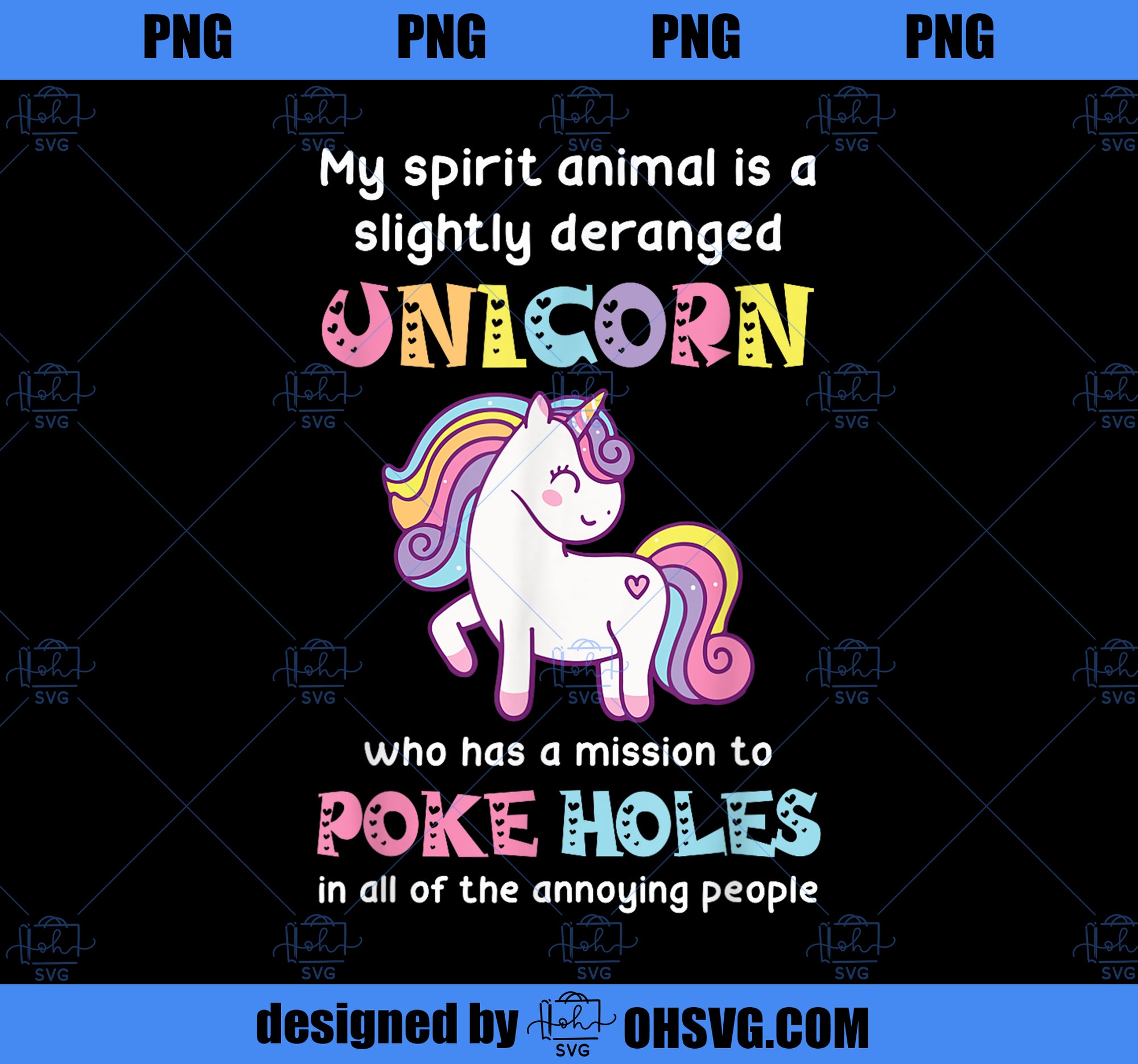 My spirit animal is a slightly deranged unicorn PNG, Magic Unicorn PNG, Unicorn PNG