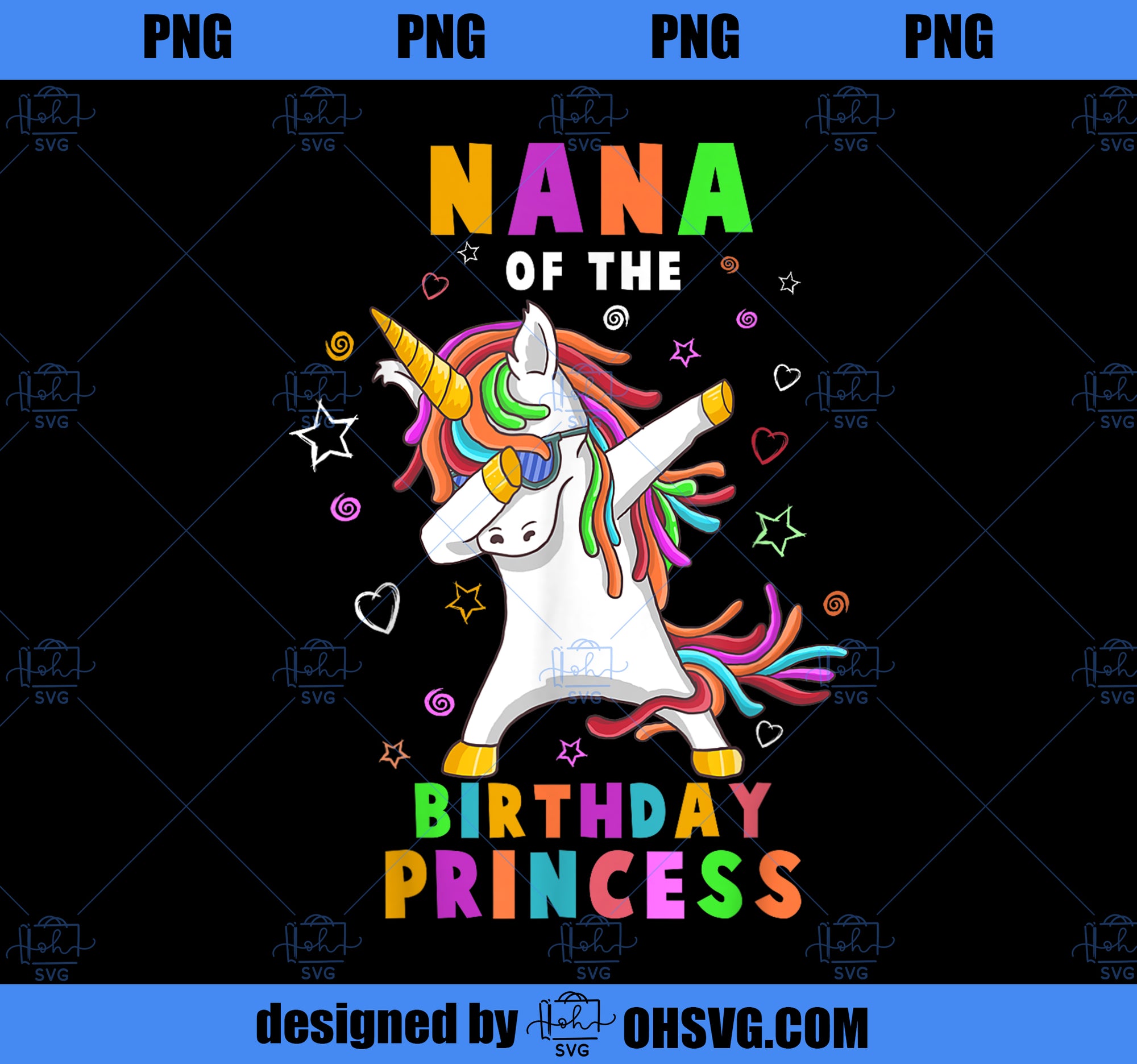 Nana Of the Birthday Princess Funny Unicorn Dab Gift PNG, Magic Unicorn PNG, Unicorn PNG