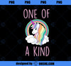 One of a Kind Cute Funny Unicorn Shirt PNG, Magic Unicorn PNG, Unicorn PNG