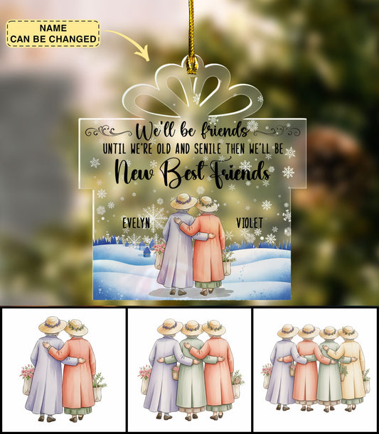 Personalized We'll Be Friends Until We're Old And Senile Christmas Ornament with 2-6 Names and Rope Christmas Home Decor Gift for Friends