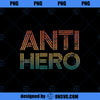 Retro Anti Hero Vintage TV Movie Lover PNG, Movies PNG, Anti Hero PNG