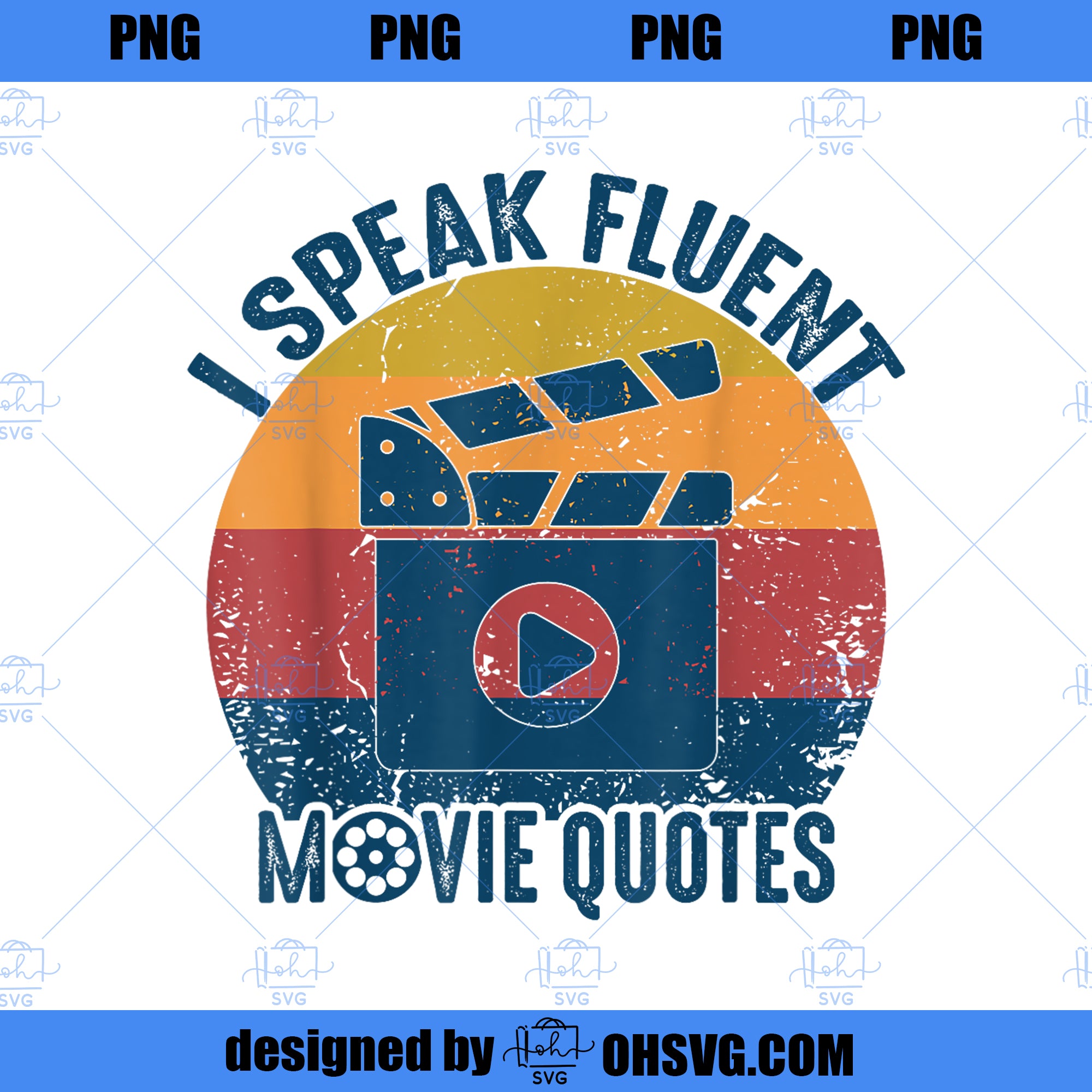 Retro Vintage I Speak Fluent Movie Quotes Movie Lover Gift PNG, Movies PNG, Movie Lover PNG