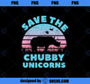 Save The Chubby Unicorns PNG, Magic Unicorn PNG, Unicorn PNG