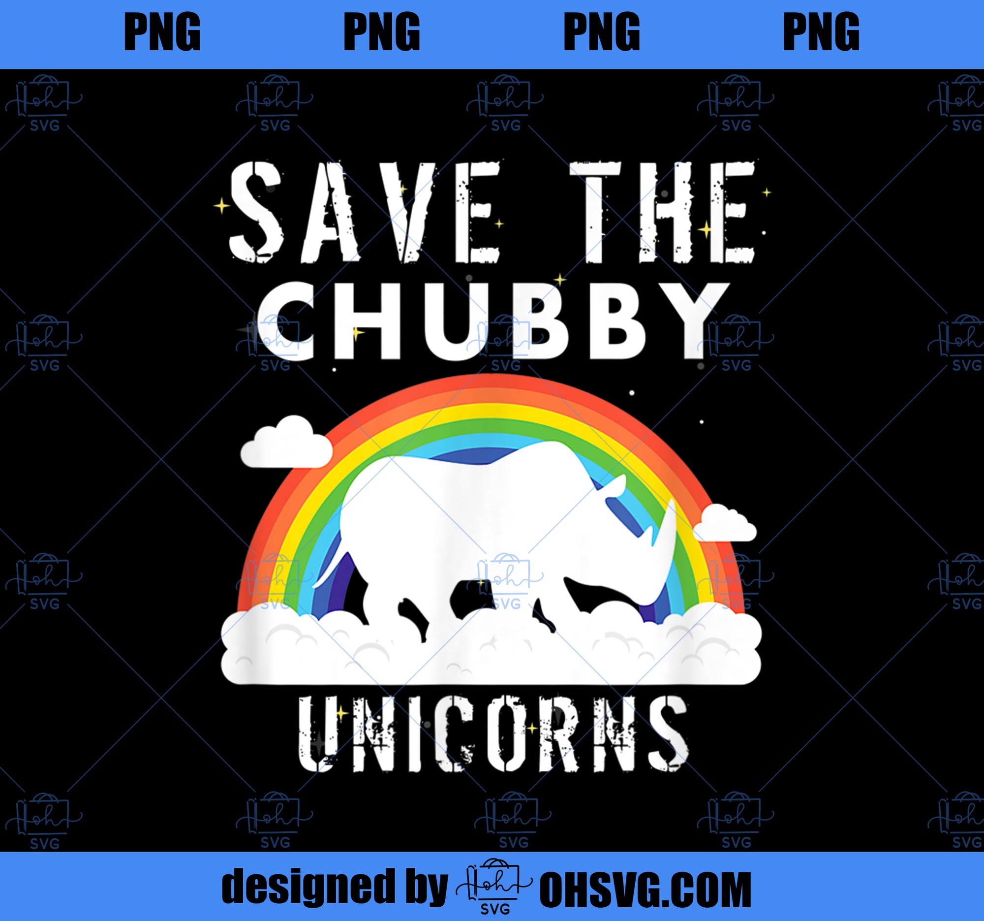 Save The Chubby Unicorns Sarcastic Funny Gift PNG, Magic Unicorn PNG, Unicorn PNG