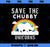 Save The Chubby Unicorns Sarcastic Funny Gift PNG, Magic Unicorn PNG, Unicorn PNG