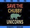 Save The Chubby Unicorns Shirt. Vintage Retro Colors Tee PNG, Magic Unicorn PNG, Unicorn PNG