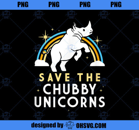 Save The Chubby Unicorns vintage look retro rainbow gifts PNG, Magic Unicorn PNG, Unicorn PNG