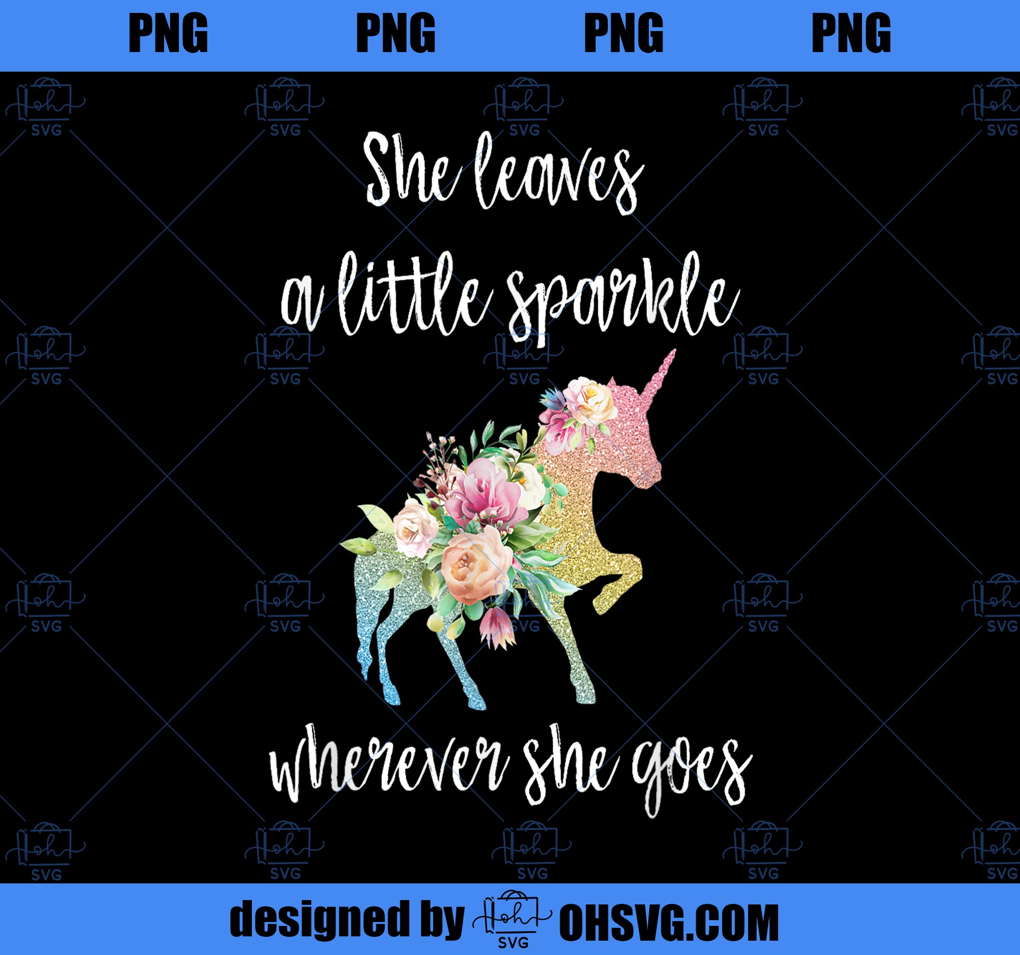 She Leaves A Little Sparkle Wherever She Goes Unicorn PNG, Magic Unicorn PNG, Unicorn PNG