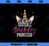 Sister Of The Birthday Princess Gifts Unicorn Birthday PNG, Magic Unicorn PNG, Unicorn PNG