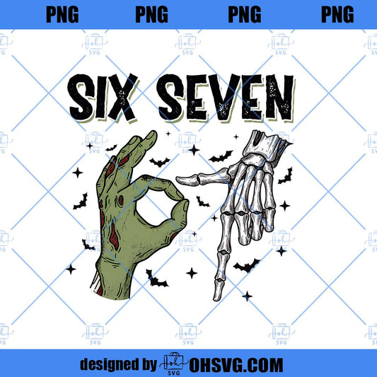 Six Seven 6 7 Meme Funny Witch Skeleton Hands Png, Funny Halloween Bones Clipart, Spooky Season Sublimation Design, Retro Halloween Png