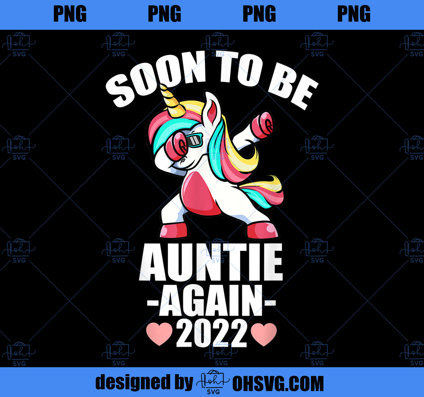Soon To Be Aunt Again EST 2022 Shirt, Unicorn Auntie Again PNG, Magic Unicorn PNG, Unicorn PNG