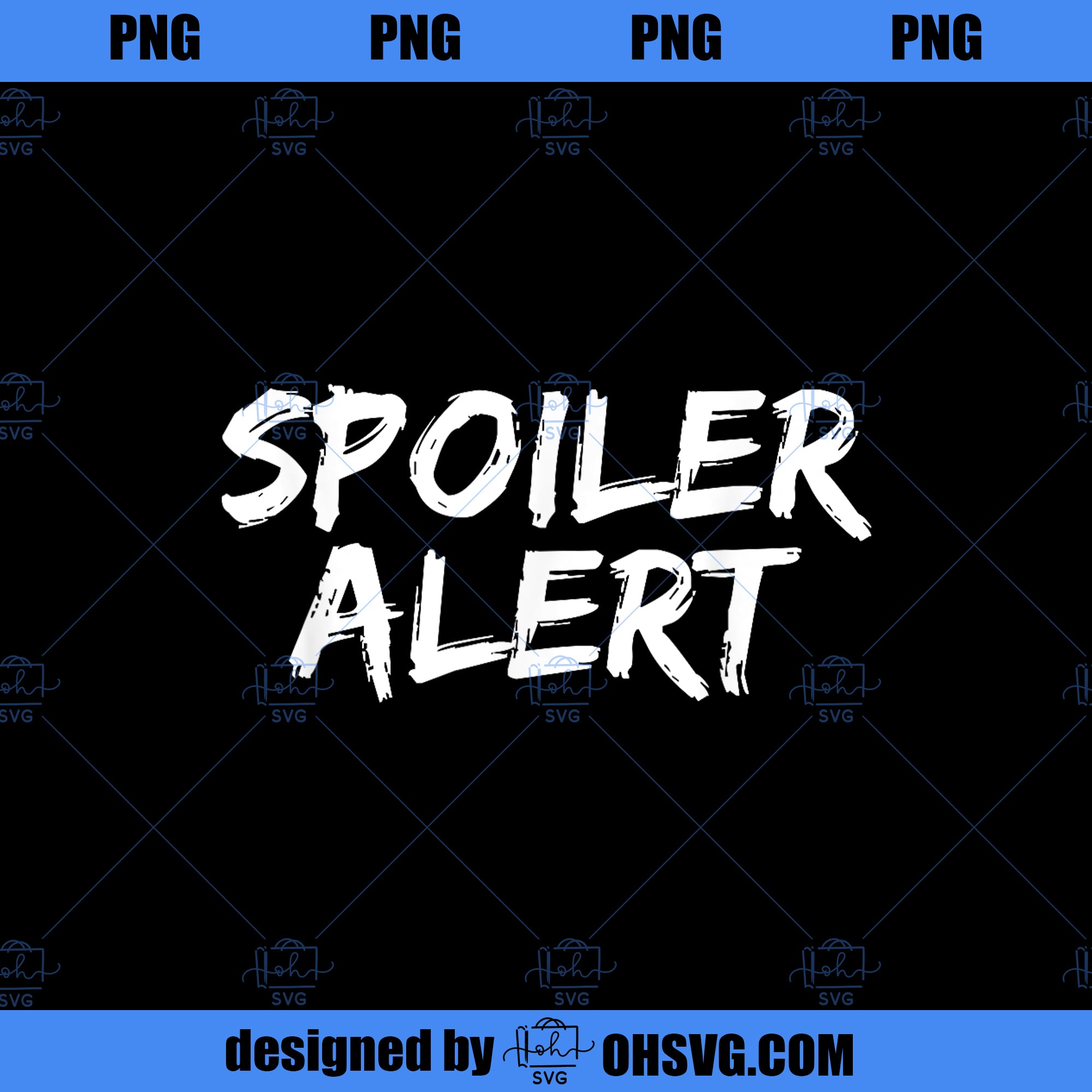 Spoiler Alert Slogan for Movie Spoilers PNG, Movies PNG, Spoiler Alert ...