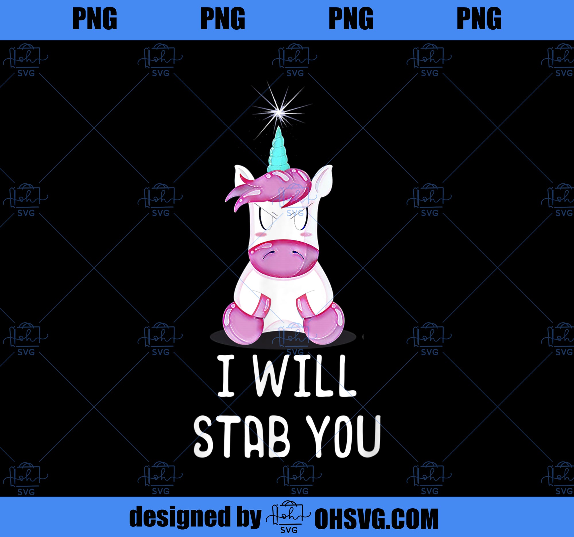 Stabby Cute Unicorn I Will Stab You Unicorn Meme Quote PNG, Magic Unicorn PNG, Unicorn PNG