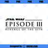 Star Wars Revenge of the Sith Episode 3 Movie Logo  PNG, Movies PNG, Star Wars PNG