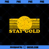 Stay Gold Ponyboy Outsiders Book Movie Novel Retro PNG, Movies PNG, Stay Gold PNG