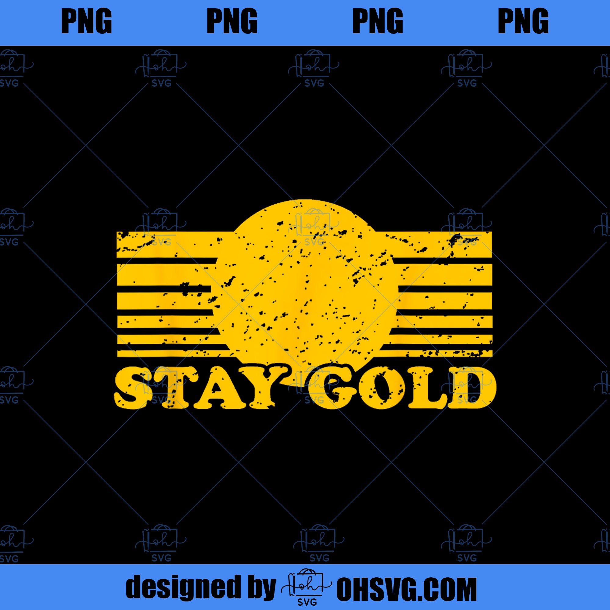 Stay Gold Ponyboy Outsiders Book Movie Novel Retro PNG, Movies PNG, Stay Gold PNG