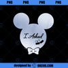 Disney I Asked Proposal Engagement Ring Bow Tie Mickey PNG, Disney PNG, Disney Mickey PNG