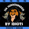 Disney Lion King Scar Surrounded by Idiots Graphic PNG, Disney PNG, Lion King PNG