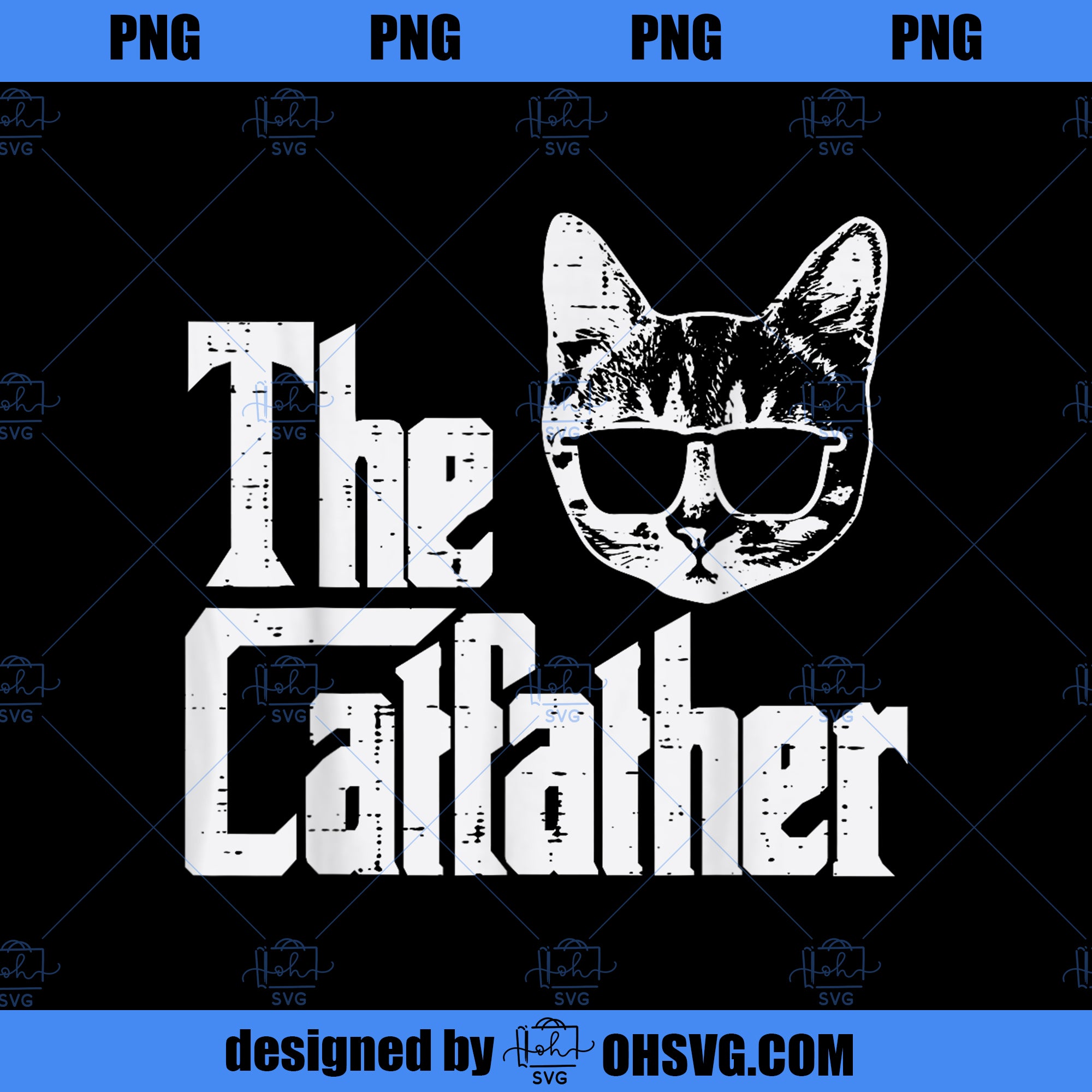 The Catfather Funny Cat Dad Fathers Day Movie Pun Papa Men PNG, Movies PNG, The Catfather PNG