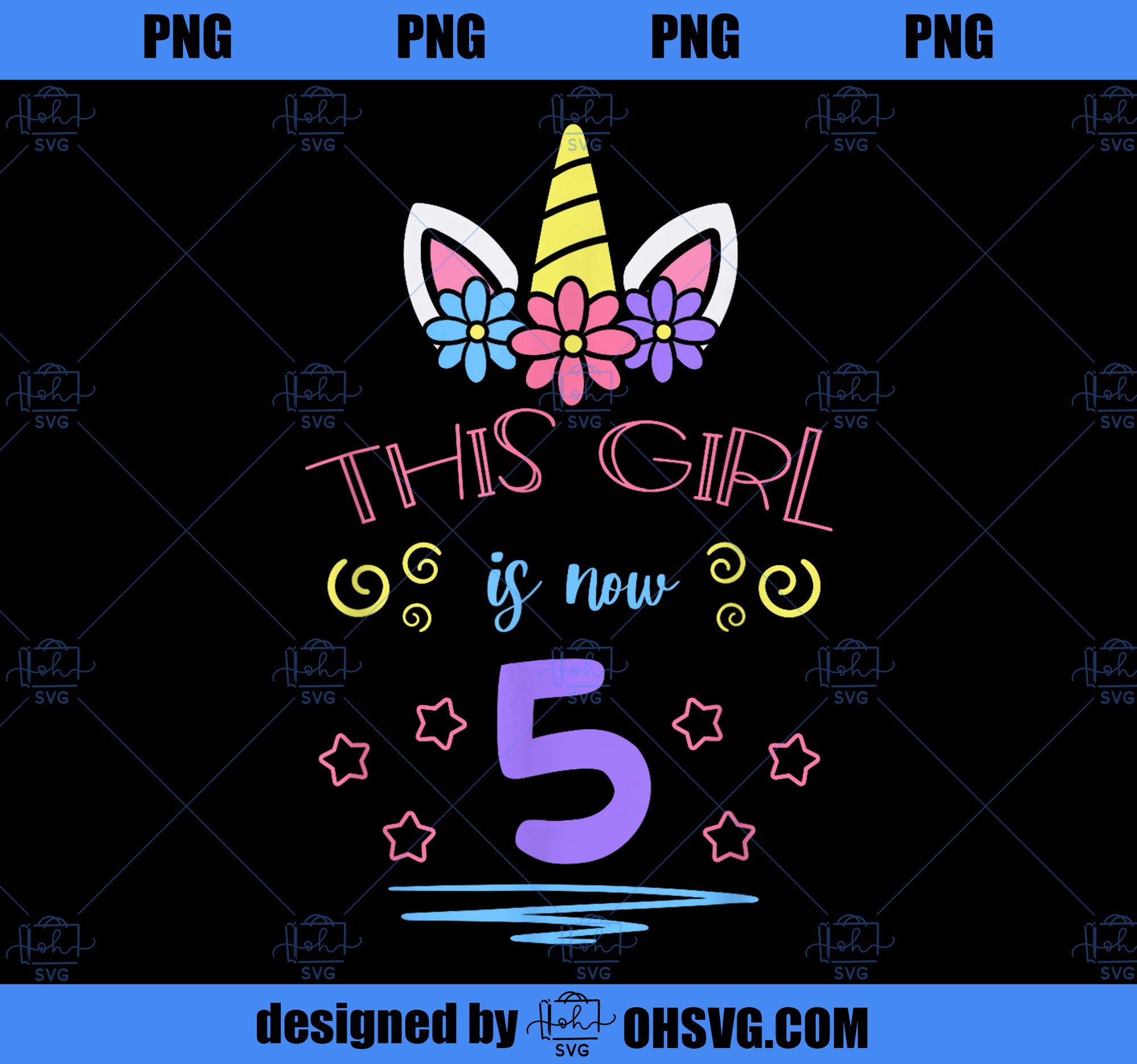 This Girl Is Now 5 Birthday Unicorn Floral Horn Theme Party PNG, Magic Unicorn PNG, Unicorn PNG