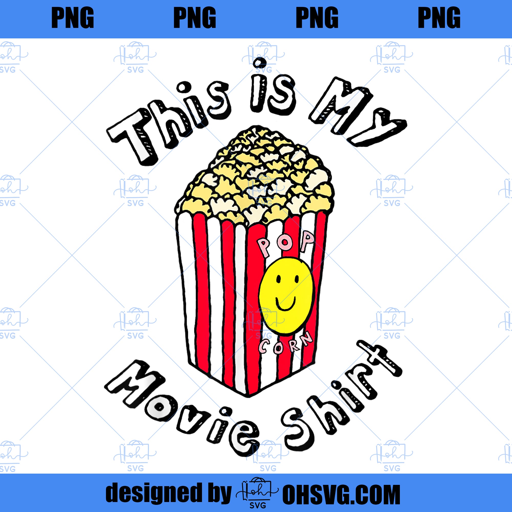 This Is My Movie Shirt Movie Theater Popcorn PNG, Movies PNG, Popcorn PNG