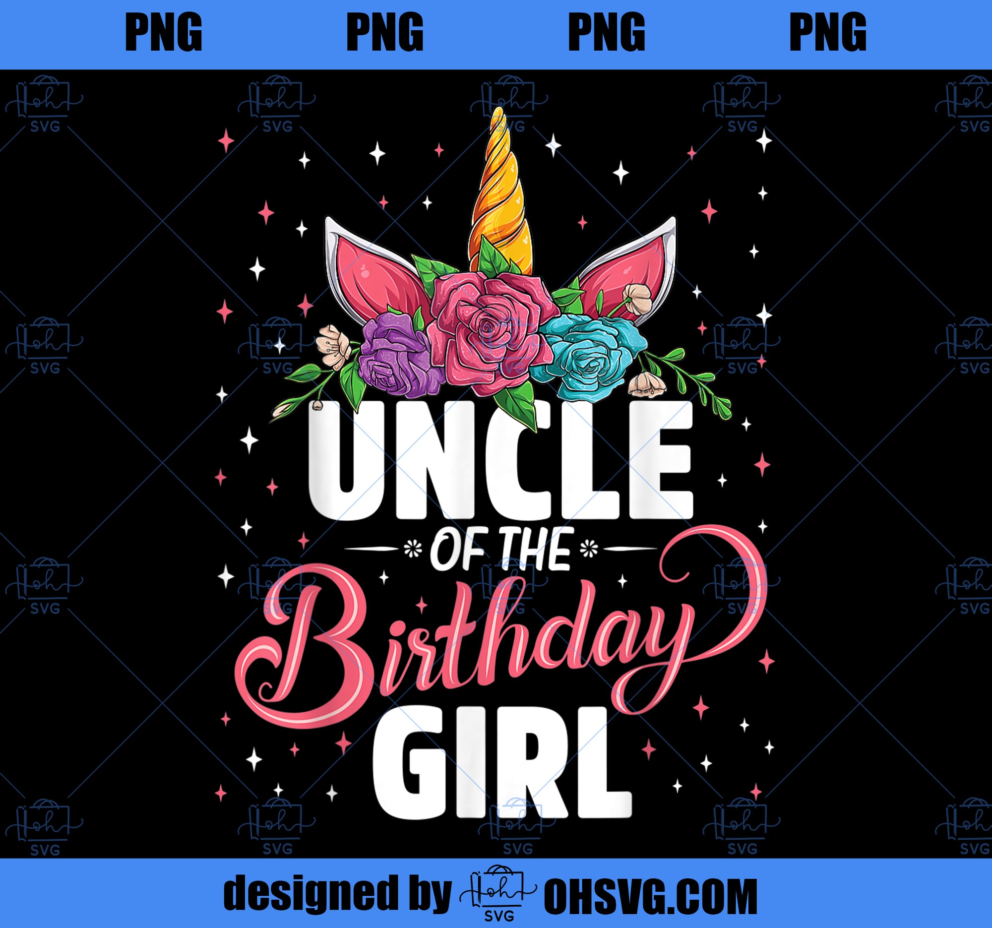 Uncle Of The Birthday Girl Unicorn Girls Family Matching PNG, Magic Unicorn PNG, Unicorn PNG