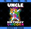 Uncle of Birthday Unicorn Dabbing Unicorn Matching Family PNG, Magic Unicorn PNG, Unicorn PNG