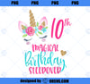 Unicorn 10th Magical Birthday Sleepover Party Shirt Girl Tee PNG, Magic Unicorn PNG, Unicorn PNG