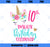 Unicorn 10th Magical Birthday Sleepover Party Shirt Girl Tee PNG, Magic Unicorn PNG, Unicorn PNG