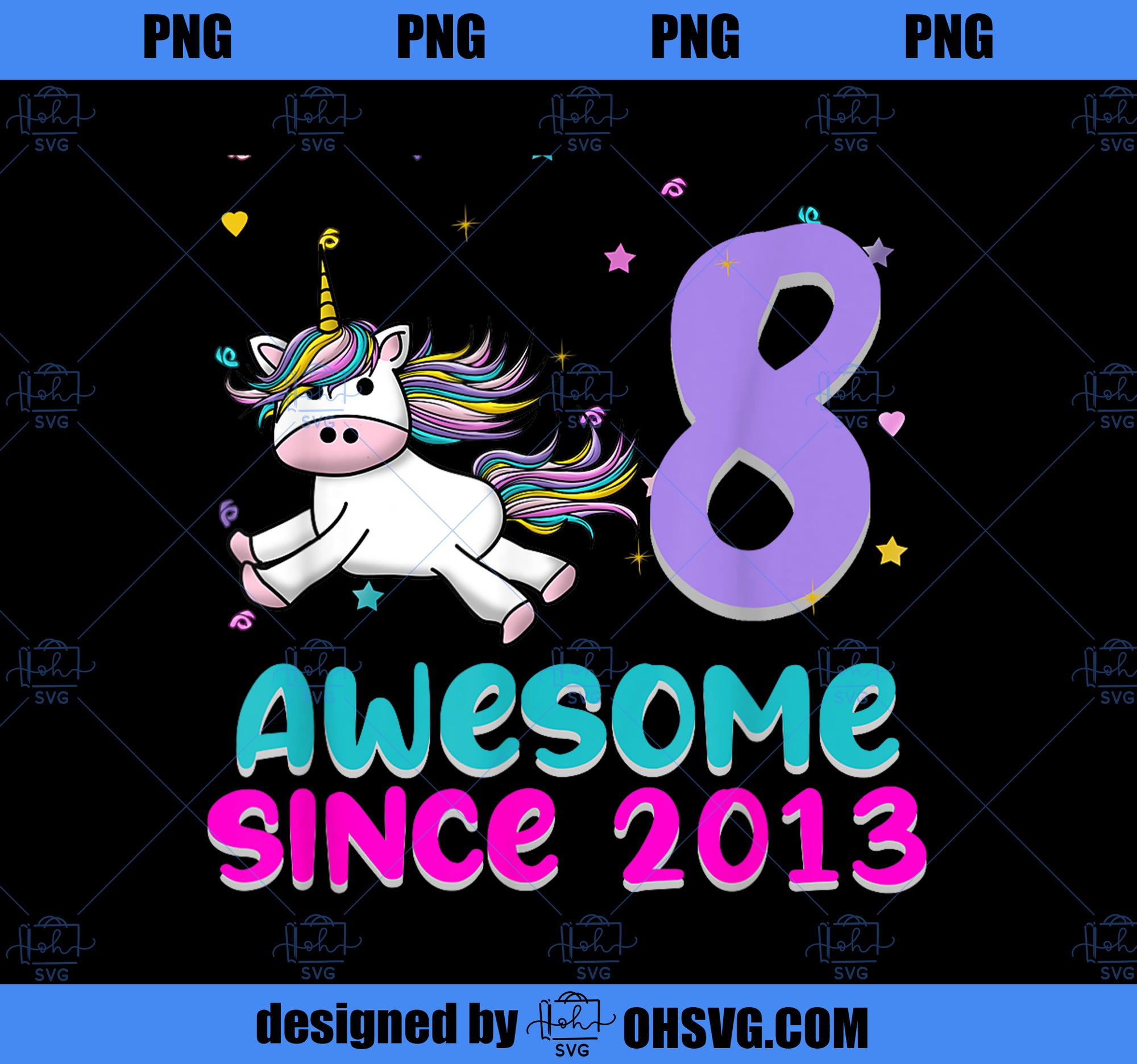 Unicorn 8th Birthday Girl Gift Love Funny Awesome Bday 8 yo PNG, Magic Unicorn PNG, Unicorn PNG