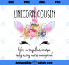 Unicorn Cousin of the Birthday Girl for Family Matching PNG, Magic Unicorn PNG, Unicorn PNG