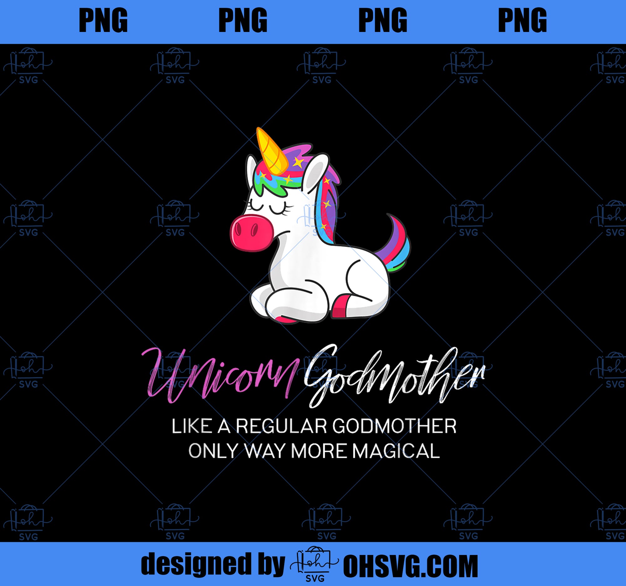 Unicorn Godmother Shirt, Godmother Gifts from Godchild PNG, Magic Unicorn PNG, Unicorn PNG