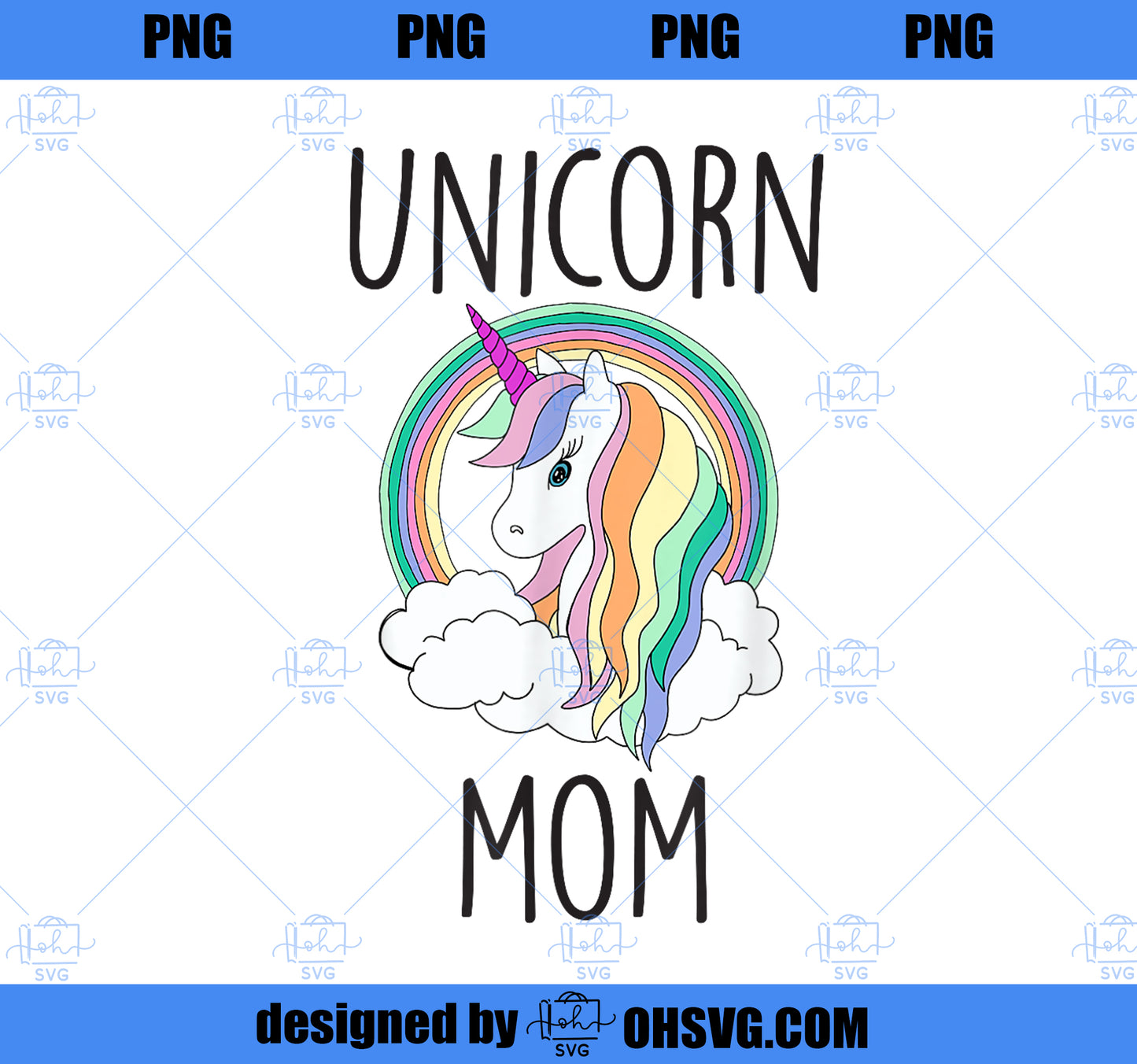 Unicorn Mom Cute Funny Unicorn Shirt PNG, Magic Unicorn PNG, Unicorn PNG