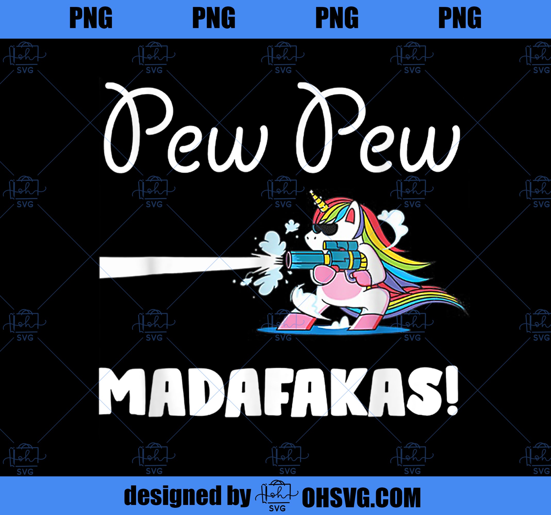 Unicorn PewPewPew Madafakas Unicorn Crazy Pew Gift Funny PNG, Magic Un ...