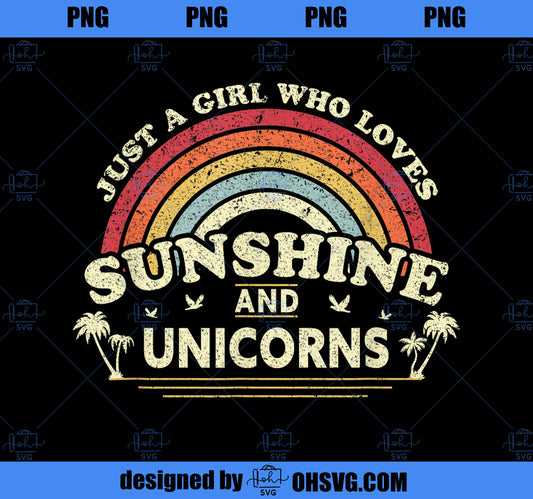 Unicorn Shirt. Just A Girl Who Loves Sunshine And Unicorns PNG, Magic Unicorn PNG, Unicorn PNG