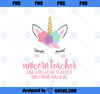 Unicorn Teacher Shirt, Funny Cute Teacher Appreciation Gift PNG, Magic Unicorn PNG, Unicorn PNG