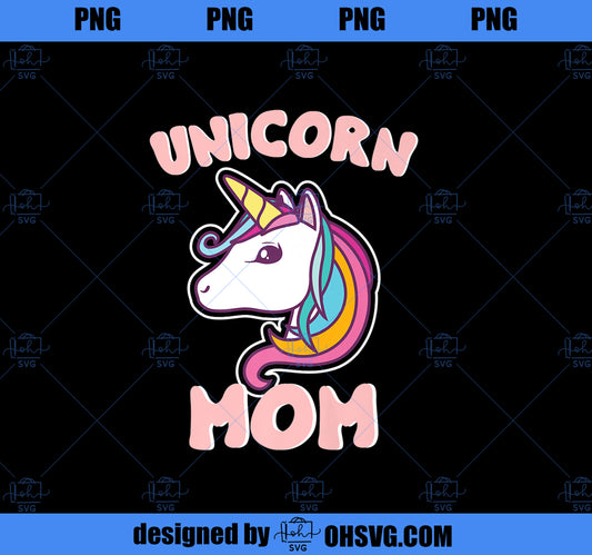 Unicorn Theme Birthday Shirt Unicorn Mom PNG, Magic Unicorn PNG, Unicorn PNG