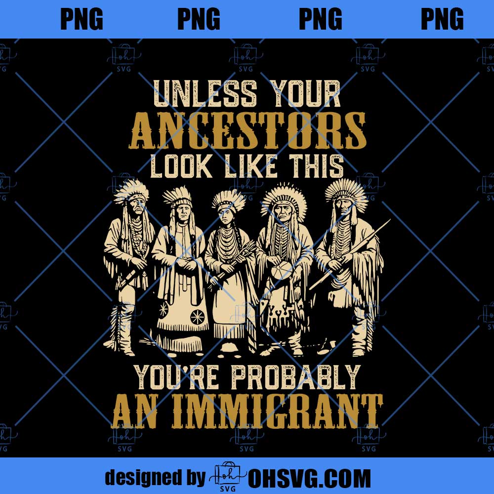 Unless Your Ancestors Look Like This Native American PNG