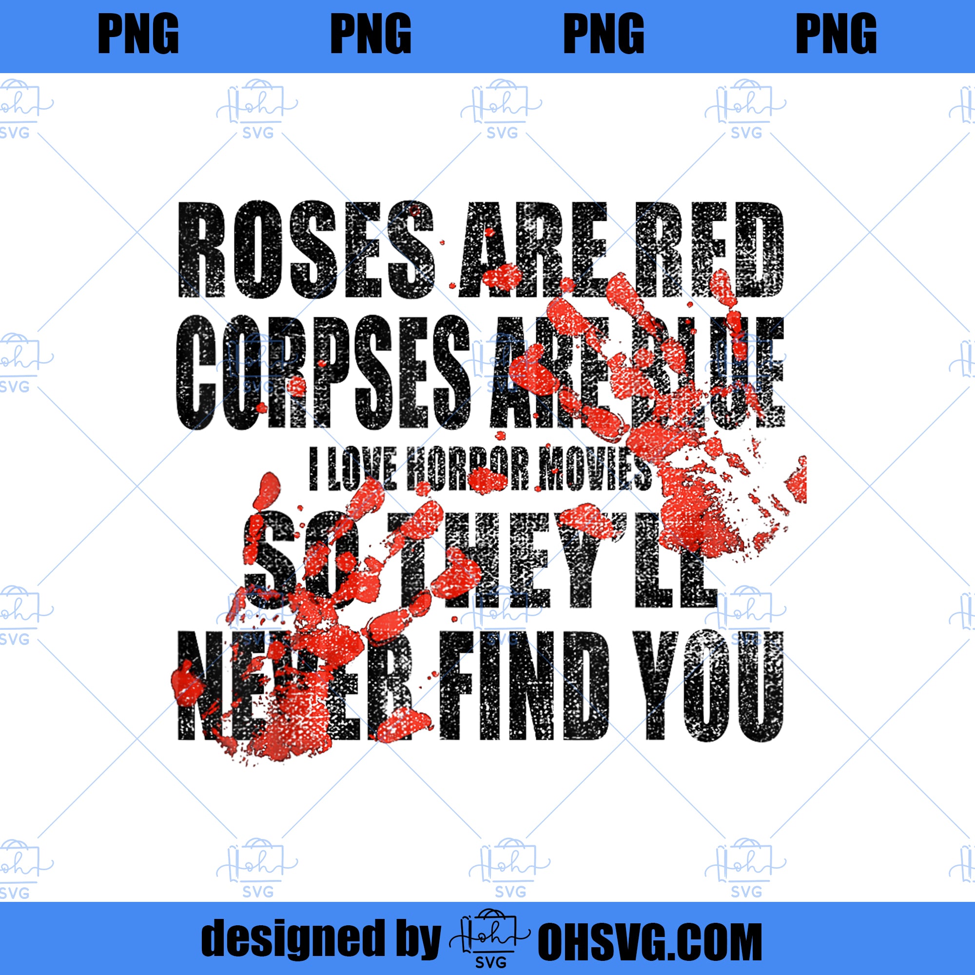 Valentine Roses Are Red Corpses Are Blue horror movie Bloody PNG, Movies PNG, horror movie PNG