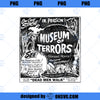 Vintage Halloween Slasher Horror Movie Museum of Terrors PNG, Movies PNG, Halloween Slasher PNG
