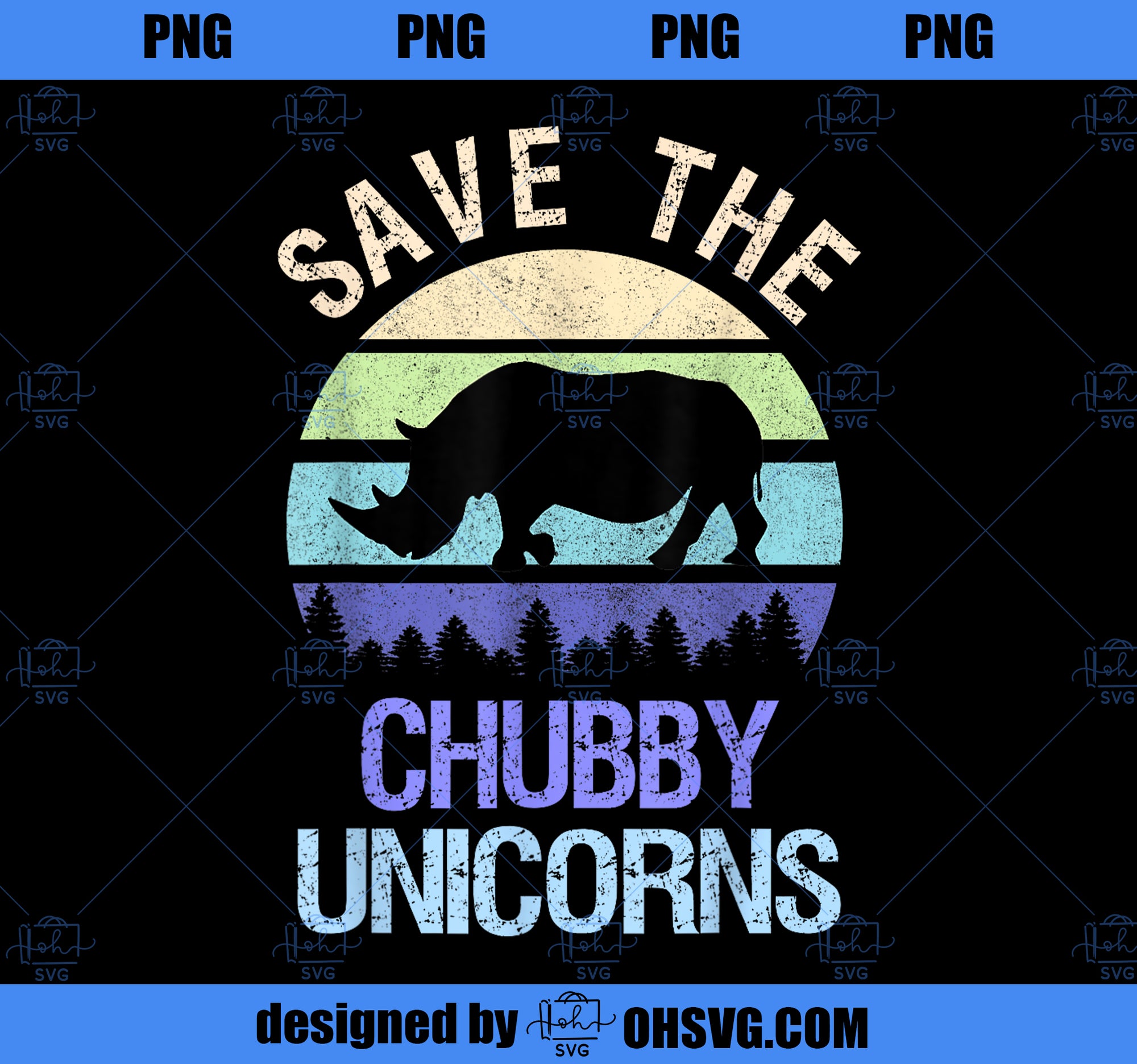 Vintage Sunset Save The Chubby Unicorns Fat Rhino PNG, Magic Unicorn PNG, Unicorn PNG