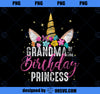 Womens Grandma Of The Birthday Princess Gifts Unicorn Birthday PNG, Magic Unicorn PNG, Unicorn PNG