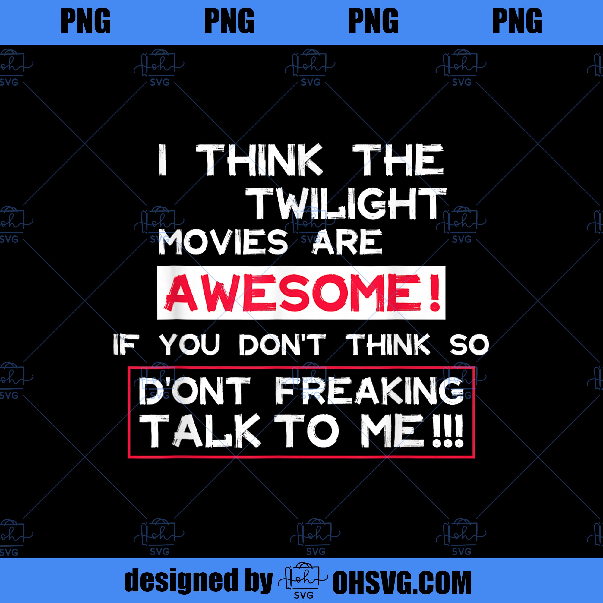 funny I Think The Twilight Movies Are Awesome quote PNG Download, Movies PNG, Twilight PNG