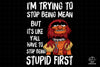 I&#39;m Trying To Stop Being Mean  PNG, Muppet Show PNG, Animal Muppet PNG