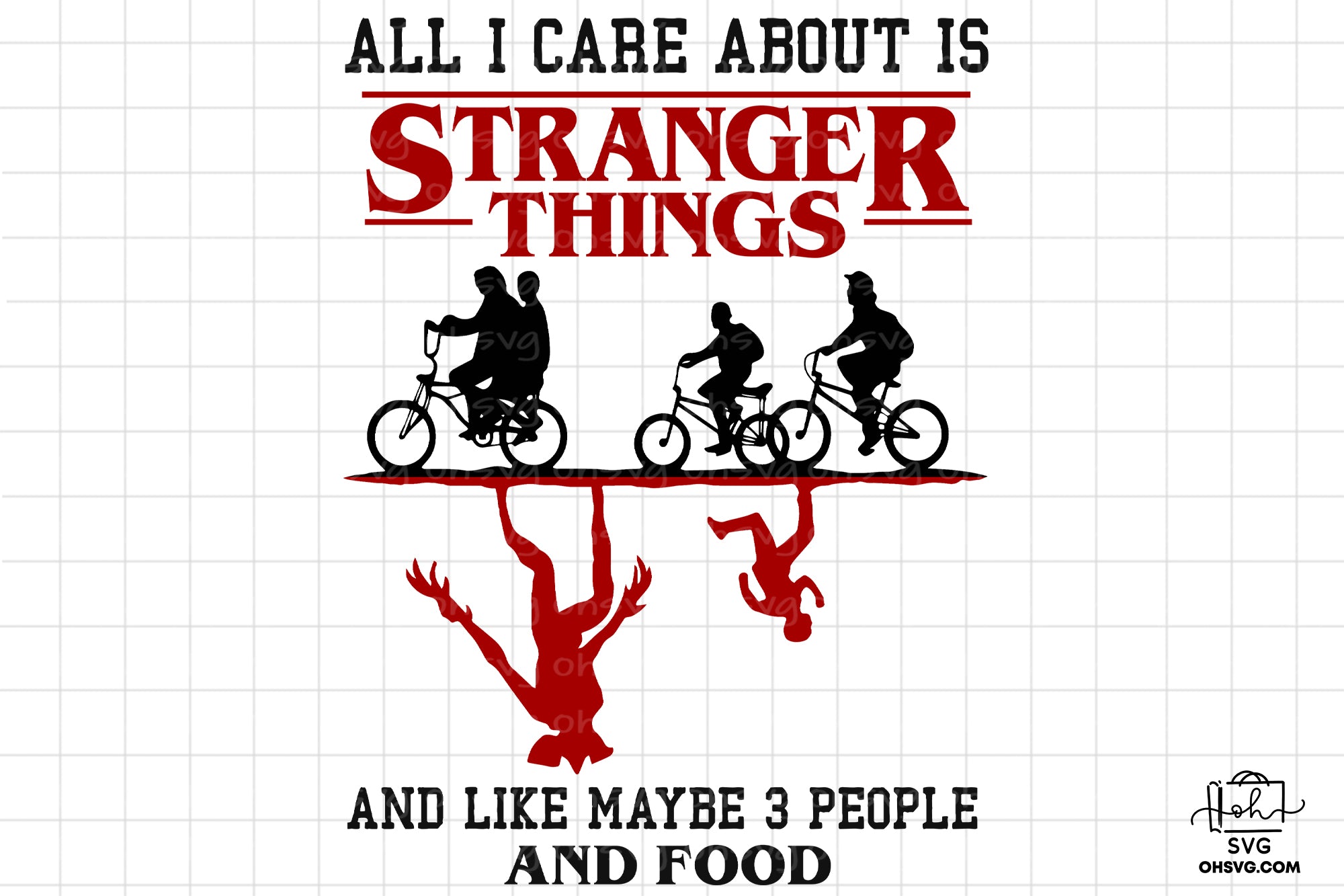 All I Care About Is Stranger Things PNG, Stranger Things PNG, Science Fiction Movie PNG