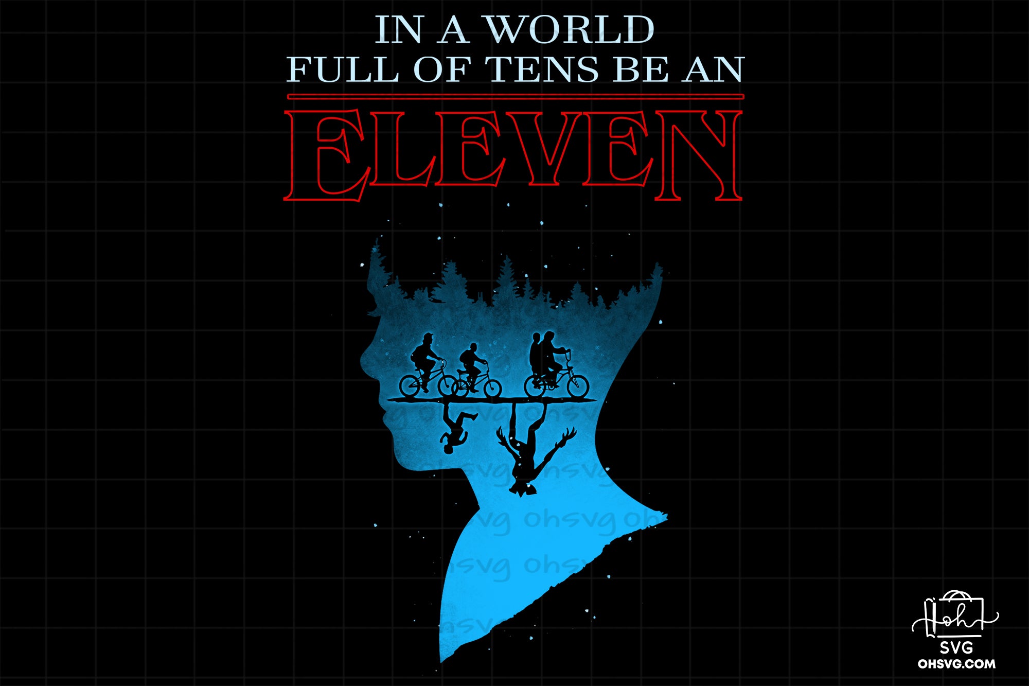 In A World Full Of Tens Be An Eleven PNG, Stranger Things PNG, Science Fiction Movie PNG