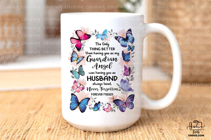 My Guardian Angel Was Having You As Husband Always Loved PNG, Angel Wings PNG, Memorial PNG, Heaven PNG