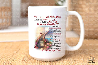 You Are My Missing A Father's Touch PNG, Memorial PNG, Heaven PNG